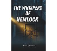 The Whispers of Hemlock: A Gripping Tale of Friendship, Secrets, and Survival