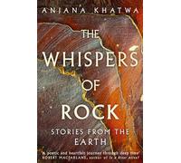 The Whispers of Rock: Stories from the Earth