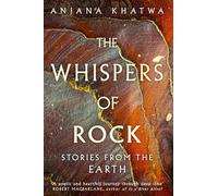 The Whispers of Rock: Stories from the Earth
