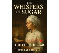 The Whispers of Sugar: The Fourth Star