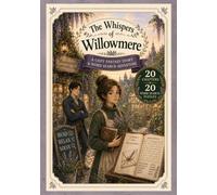 The Whispers of Willowmere: A Cozy Fantasy Story & Word Search Adventure: A Heartwarming Tale of Hidden Magic, Whispering Gardens, and 20 Relaxing Word Search Puzzles