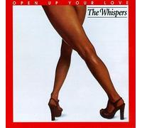 The Whispers - Open Up Your Love