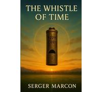 The Whistle of Time
