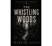 The Whistling Woods (The Hollow Ridge Chronicles)