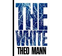 The White: A Paranormal Supernatural Mystery Thriller Crime Fiction Novel (The White Series)