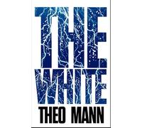 The White: A Paranormal Supernatural Mystery Thriller Crime Fiction Novel (The White Series)