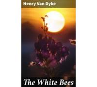 The White Bees (ebook)