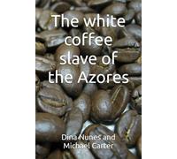 The white coffee slave of the Azores