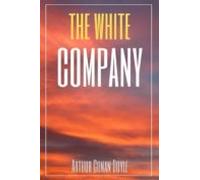 The White Company (annotated) (ebook)
