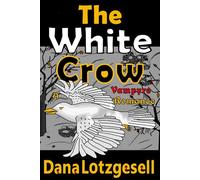 The White Crow: A Vampyre Romance