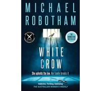 The White Crow: The gripping thriller from the No. 1 bestseller (Philomena McCarthy)