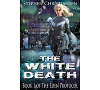 The White Death (The Eden Protocol)