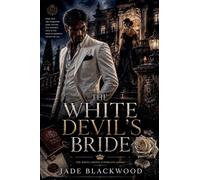 The White Devil's Bride: 1 (The White Crown Syndicate)