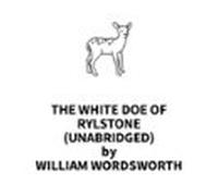 The White Doe Of Rylstone (unabridged) (audiolibro)