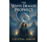 The White Dragon Prophecy (Realm of Veil)