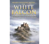 The White Falcon: Complete Edition (The White Falcon Collection)