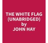The White Flag (Unabridged)