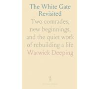 The White Gate Revisited: Two comrades, new beginnings, and the quiet work of rebuilding a life