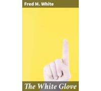 The White Glove (ebook)