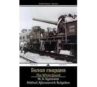 The White Guard: Belaya Gvardiya