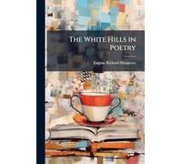 The White Hills in Poetry