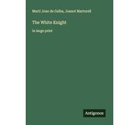 The White Knight: in large print