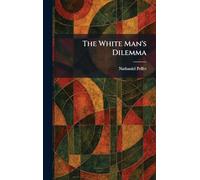 The White Man's Dilemma