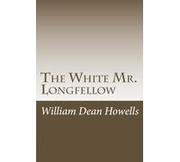 The White Mr. Longfellow