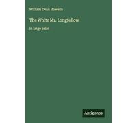 The White Mr. Longfellow: in large print