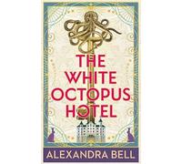 The White Octopus Hotel (Platinum Spotlight)