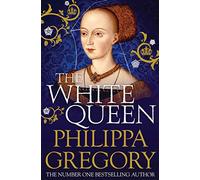 The White Queen: Cousins' War 1 (The Plantagenet and Tudor Novels)