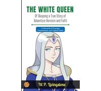 The White Queen of Okoyong: A True Story of Adventure Heroism and Faith (Edition2023)