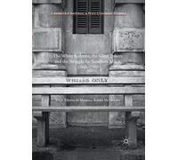 The White Redoubt, the Great Powers and the Struggle for Southern Africa, 1960-1980 (Cambridge Imperial and Post-Colonial Studies)