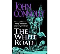 The White Road: A Charlie Parker Thriller: 4