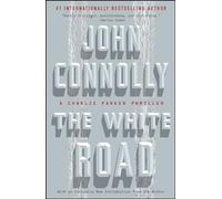 The White Road: A Charlie Parker Thriller: 4