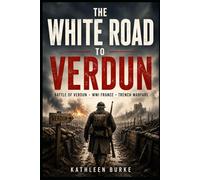 The White Road to Verdun