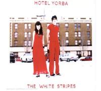 The White Stripes - Hotel Yorba