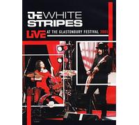 The White Stripes - Live In Glastonbury 2005 [DVD]
