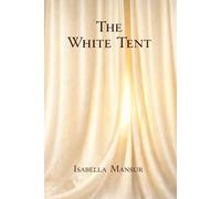 The White Tent: What Remains After Survival