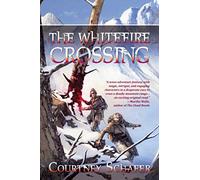 The Whitefire Crossing: The Shattered Sigil, Book One: 01