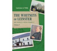 The Whitneys of Leinster: An Anglo-Irish Family
