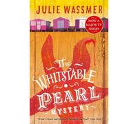 The Whitstable Pearl Mystery: Now a major TV series, Whitstable Pearl, starring Kerry Godliman (Whitstable Pearl Mysteries)