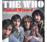 The Who - Pinball Wizard: The Collection