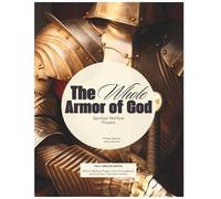 The Whole Armor of God: Spiritual Warfare Prayers