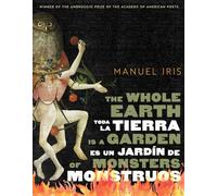 The Whole Earth Is a Garden of Monsters / Toda La Tierra Es Un Jardín De Monstruos (Ambroggio Prize)