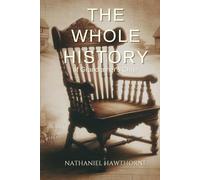 The Whole History of Grandfather's Chair: Annotated