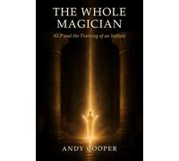 The Whole Magician: NLP and the Training of an Initiate