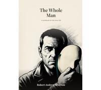 The Whole Man: A workbook for the inner life