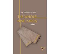 The Whole Nine Yards: Stories
