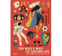 The Who's Who of Grown-Ups: Jobs, Hobbies and the Tools It Takes